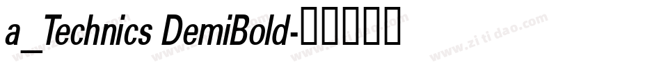 a_Technics DemiBold字体转换